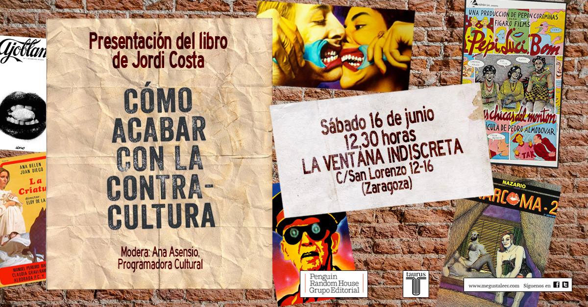 Presentación «Cómo acabar con la contracultura. Una historia subterránea de España» de Jordi Costa en La Ventana Indiscreta (I): Avance
